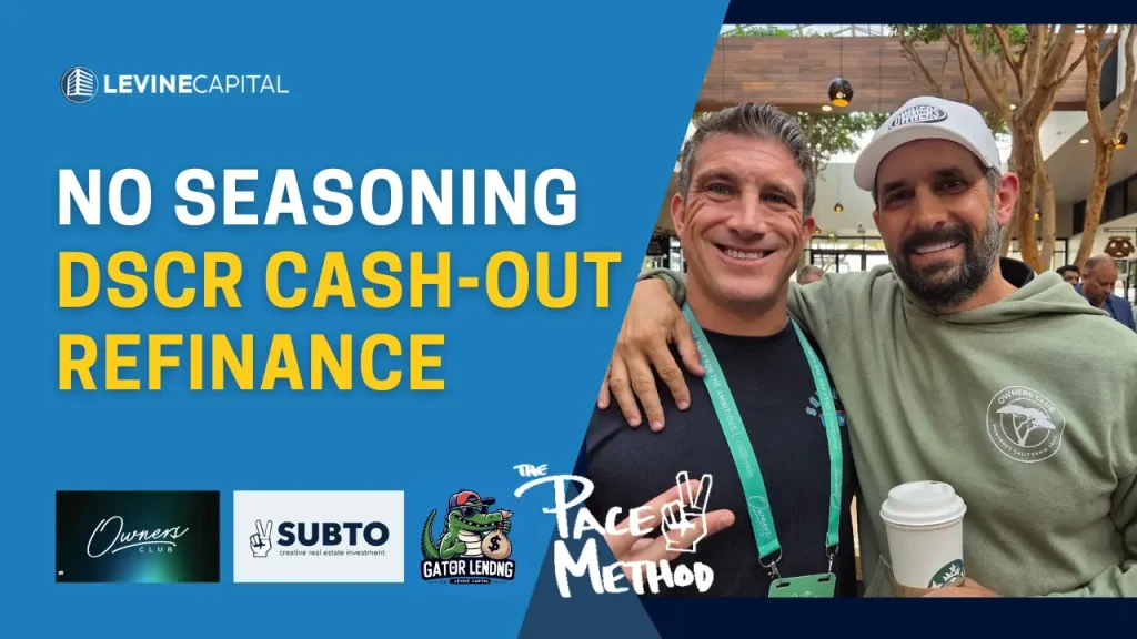 No Seasoning DSCR Cash-Out Refinance