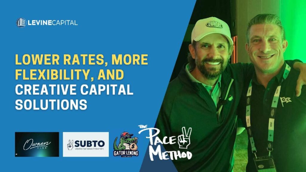 Lower Rates, More Flexibility, and Creative Capital Solutions at Levine Capital 1