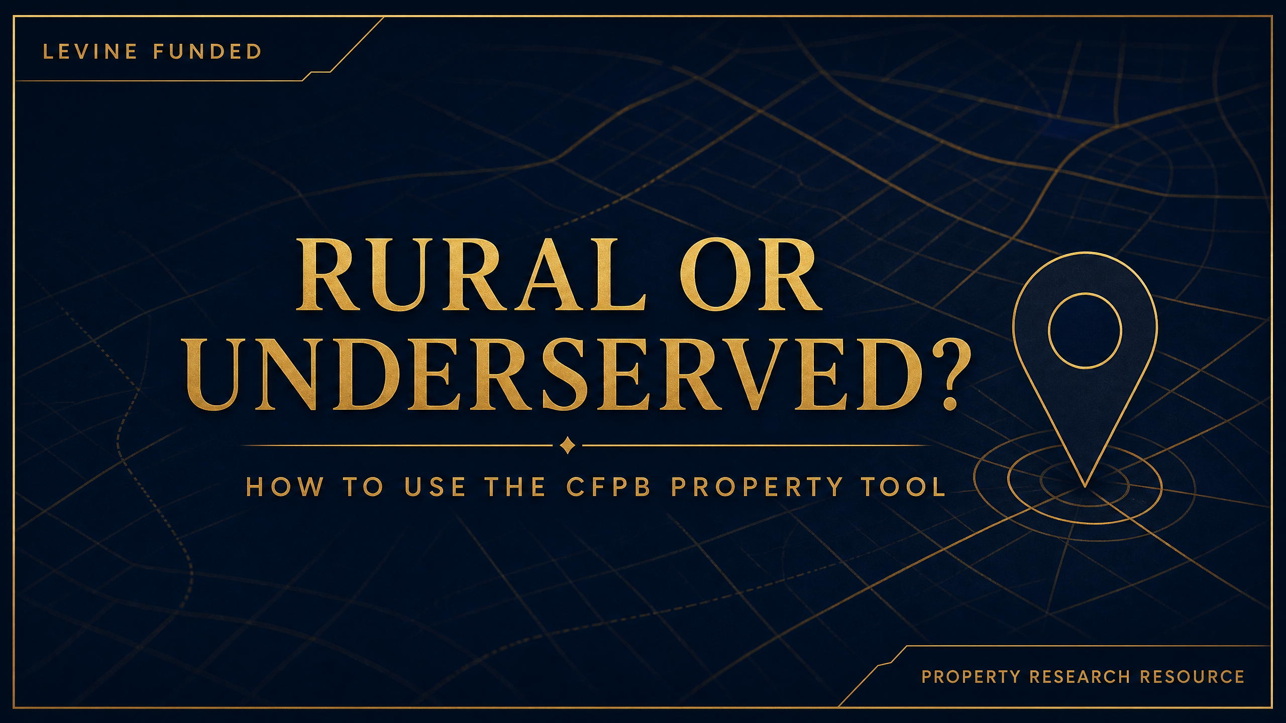 A dark navy and gold property research resource card displaying the CFPB Rural or Underserved Areas tool for real estate investors.