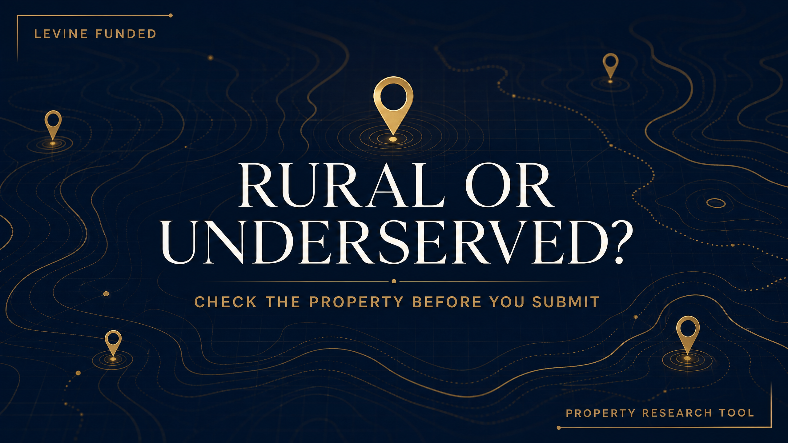 Rural or Underserved Property Tool | Levine Funded